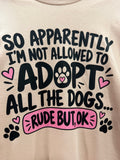 Adopt All The Dogs Tee